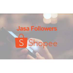 Gambar Jasa Followers Shopee 1k non-drop 100% work